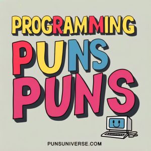 240+ Programming Puns: Code, Laugh, Repeat - Punsuniverse